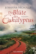 Johanna Nicholls - Die Blüte des Eukalyptus
