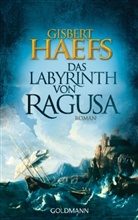 Gisbert Haefs - Das Labyrinth von Ragusa