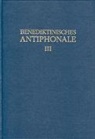 Rhabanu Erbacher, Rhabanus Erbacher, Roma Hofer, Roman Hofer, Godehard Joppich, Abtei Münsterschwarzach... - Benediktinisches Antiphonale I-III / Benediktinisches Antiphonale Band III