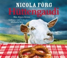 Nicola Förg, Michaela May - Hüttengaudi, 4 Audio-CD (Hörbuch)