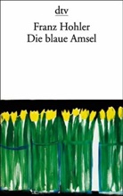 Franz Hohler - Die blaue Amsel