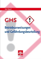 Ute Stapel - GHS - Betriebsanweisungen und Gefährdungsbeurteilung, m. CD-ROM