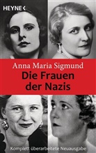 Anna M Sigmund, Anna M. Sigmund, Anna Maria Sigmund - Die Frauen der Nazis