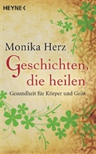 Monika Herz - Geschichten, die heilen