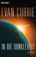 Evan Currie - In die Dunkelheit