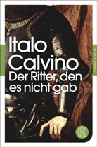 Italo Calvino - Der Ritter, den es nicht gab