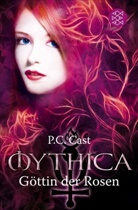 P C Cast, P. C. Cast, P.C. Cast - Mythica, Göttin der Rosen