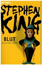 Martin Bliesse, Stephen King - Blut - Skeleton Crew