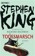 Richard Bachman, Stephen King - Todesmarsch