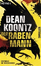 Dean Koontz, Dean R. Koontz - Der Rabenmann
