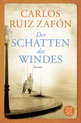  Ruiz Zafón, Carlos Ruiz Zafón, Carlos Ruiz Zafón - Der Schatten des Windes - Roman