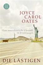 Joyce C Oates, Joyce C. Oates, Joyce Carol Oates, Gabriel Jaskulla, Gabriela Jaskulla - Die Lästigen