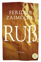 Feridun Zaimoglu - Ruß