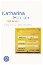 Katharina Hacker - Tel Aviv