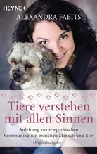 Alexandra Fabits - Tiere verstehen mit allen Sinnen