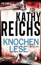 Kathy Reichs - Knochenlese