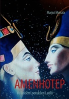 Marjut Moisala - Amenhotep