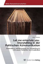 Anna Zemann - Let me entertale you. Storytelling in der Politischen Kommunikation