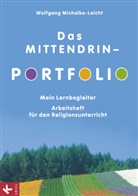 Michalke-Leicht, Wolfgang Michalke-Leicht - Das MITTENDRIN-Portfolio