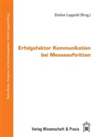 Stefan Luppold, Stefa Luppold, Stefan Luppold - Erfolgsfaktor Kommunikation bei Messeauftritten.