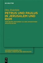 Otto Zwierlein - Petrus und Paulus in Jerusalem und Rom