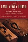 J. L. Granatstein, J. L./ Hillmer Granatstein, Norman Hillmer - The Land Newly Found