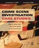Jacqueline Fish, Jacqueline T. Fish, Jacqueline T. (Charleston Southern University Fish, Jacqueline T. Fish Fish, Jacqueline T./ Fish Fish, Jonathon Fish... - Crime Scene Investigation Case Studies