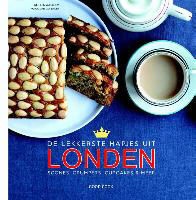 Amelia Wasiliev, Lisa Chadwick, Lisa Linder - De lekkerste hapjes uit Londen scones crumpets cupcakes en meer