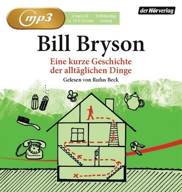Bill Bryson, Rufus Beck - Eine kurze Geschichte der alltäglichen Dinge, 2 Audio-CD, 2 MP3 (Hörbuch)