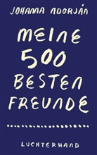 Johanna Adorján - Meine 500 besten Freunde