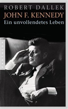 Robert Dallek - John F. Kennedy