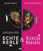 Sommerfeld, Anja Sommerfeld, Wiert, Stefa Wiertz, Stefan Wiertz - Grillen für echte Kerle & richtige Mädchen