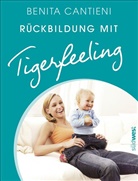 Benita Cantieni - Rückbildung mit Tigerfeeling