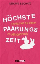 Liebling &amp; Schatz - Höchste Paarungszeit