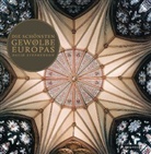 David Stephenson - Die schönsten Gewölbe Europas