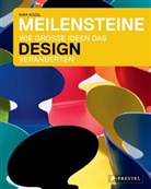 Claudia Hellmann, Nin Kozel, Nina Kozel - Meilensteine - Wie große Ideen das Design veränderten