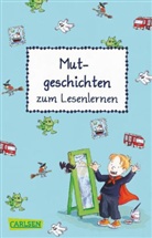 Hossfel, Dagma Hossfeld, Dagmar Hossfeld, Schwenke, Antj Schwenker, Antje Schwenker... - Mutgeschichten zum Lesenlernen