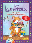 Campanell, Mechsne, Arnd Mechsner, Ruppert, Rüdige Ruppert, Marco Campanella - Leo Lausemaus - Das große Musik-Geburtstagsbuch, m. Audio-CD