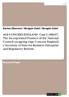 Karin Oborune, Karina Oborune, Ibragim Zalel - AGE CONCERN ENGLAND - Case C-388/07, The Incorporated Trustees of the National Council on Ageing (Age Concern England) v Secretary of State for Business, Enterprise and Regulatory Reform