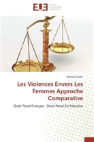 Ahmed Swaitti, Swaitti-a - Les violences envers les femmes