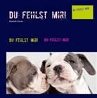 Elisabeth Stanzer - Du fehlst mir!