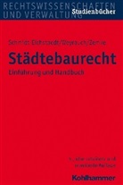 Schmidt-Eichstaed, Ger Schmidt-Eichstaedt, Gerd Schmidt-Eichstaedt, Weyrauc, Bernhar Weyrauch, Bernhard Weyrauch... - Städtebaurecht