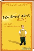 Burp, Burpo, Sonja Burpo, Todd Burpo - Den Himmel gibt's echt - Das Buch zum Weiterdenken