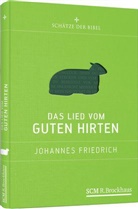 Johannes Friedrich - Das Lied vom guten Hirten