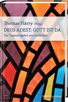 Thoma Härry, Thomas Härry - Deus Adest: Gott ist da