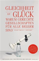 PICKETT, Kat Pickett, Kate Pickett, Wilkinso, Richard Wilkinson, Edgar Peinelt - Gleichheit ist Glück