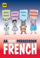 Aa Publishing - Aa Phrasebook for Kids: French