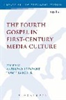 Anthony Le Donne, Anthony Le Thatcher Donne, Anthony Le Donne, Anthony Thatcher Le Donne, Le Donne Anthony, Tom Thatcher... - The Fourth Gospel in First-Century Media Culture