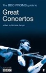 Nicholas Kenyon, Nicholas Kenyon, Sir Nicholas Kenyon - The BBC Proms Guide to Great Concertos