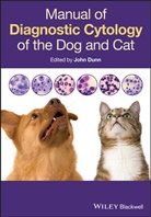 J Dunn, John Dunn, John (Senior Clinical Pathologist At Axiom V Dunn, John K. Dunn, Joh Dunn, John Dunn... - Manual of Diagnostic Cytology of the Dog and Cat